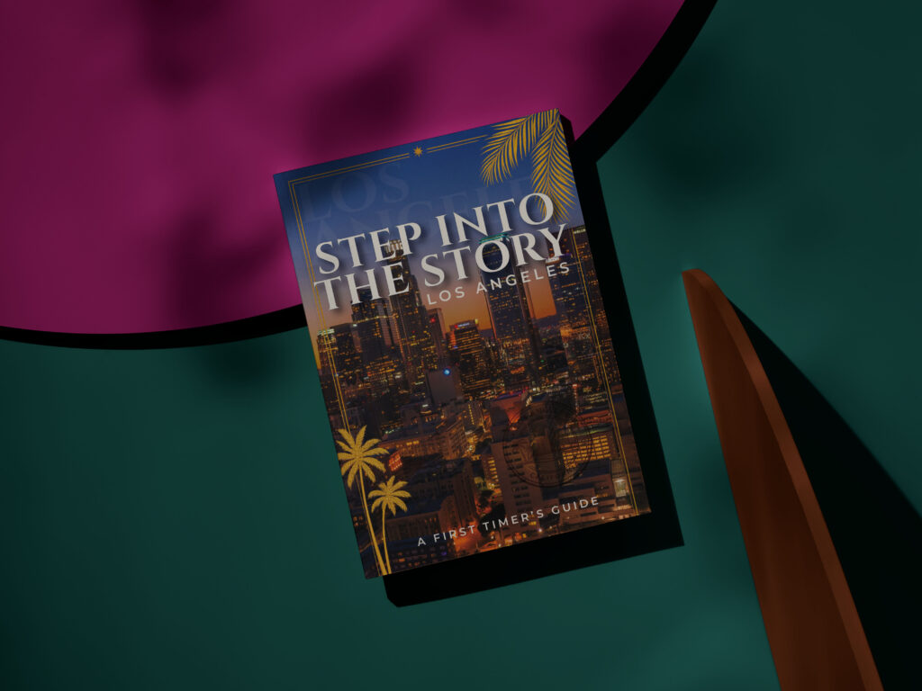 Step Into The Story Los Angeles Travel Guide